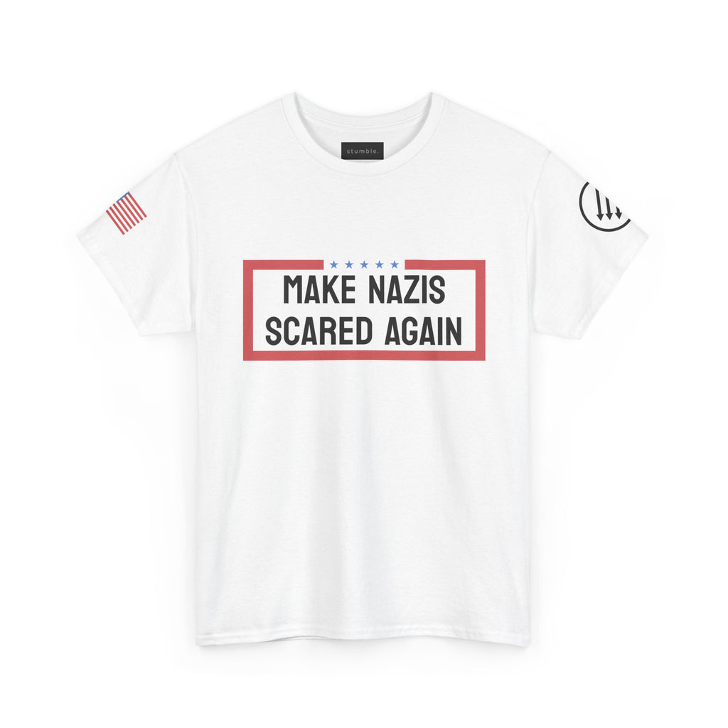 Make Nazis Scared Again Tee
